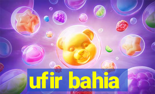 ufir bahia